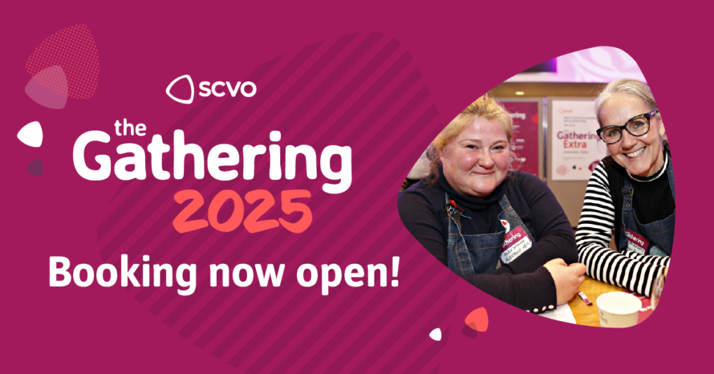 Graphic image. Maroon background with a photo of two women smiling at the camera overlaid and text overlaid that reads "SCVO Gathering 2025 booking now open"